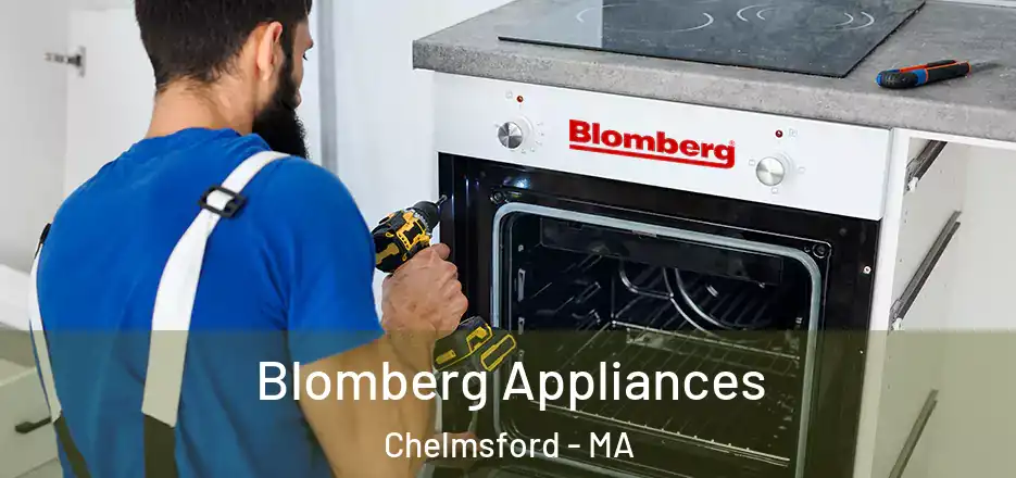  Blomberg Appliances Chelmsford - MA
