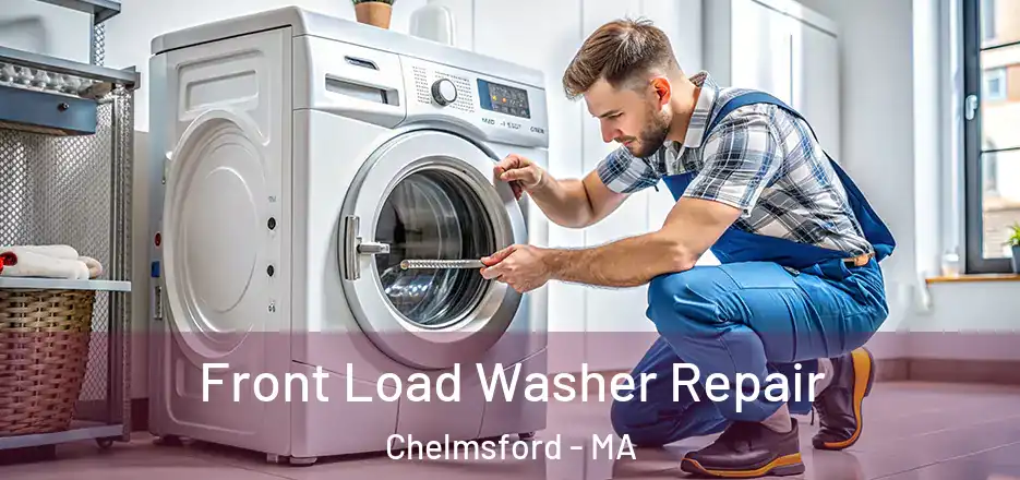 Front Load Washer Repair Chelmsford - MA