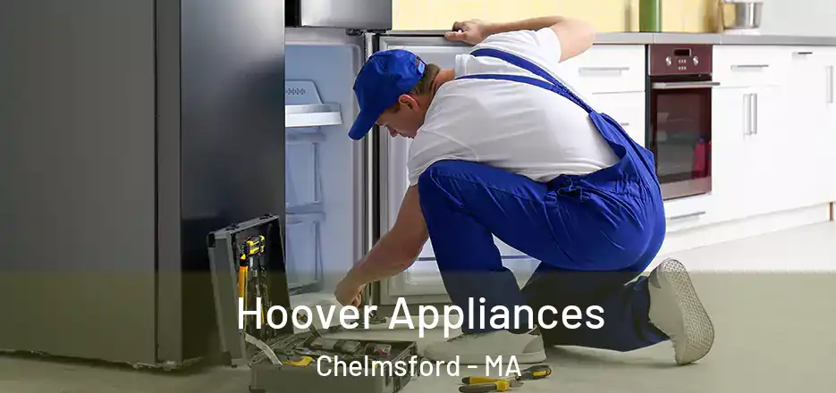  Hoover Appliances Chelmsford - MA