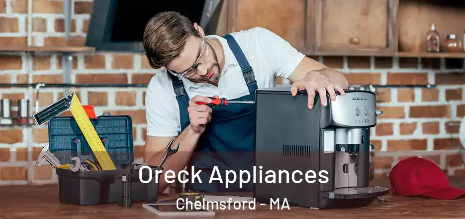  Oreck Appliances Chelmsford - MA