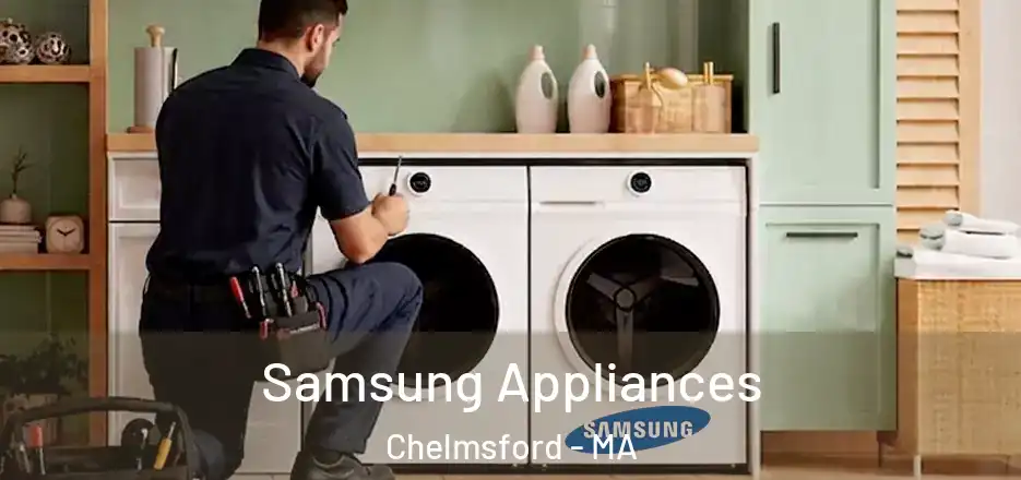  Samsung Appliances Chelmsford - MA