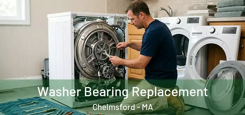 Washer Bearing Replacement Chelmsford - MA